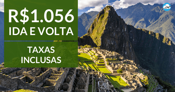 Sensacional! Passagens para o Peru a partir de R$1.056 ida e volta ...