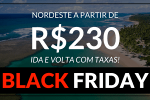 passagens aéreas black friday nordeste